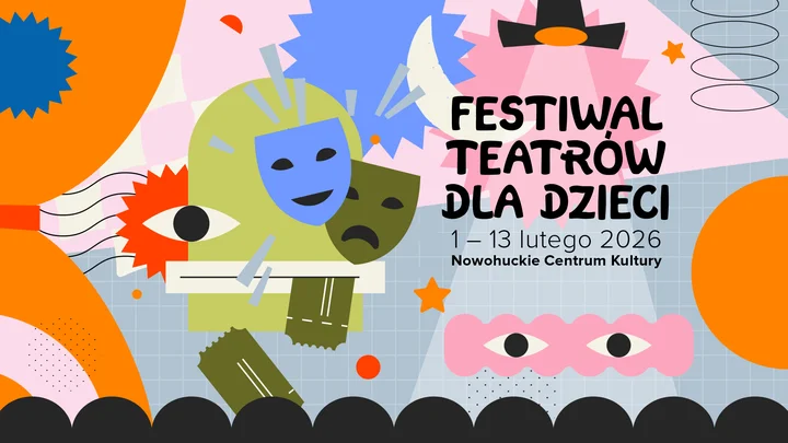 Festiwal Teatrów dla Dzieci - podróże małe i wielkie w przestrzeniach NCK