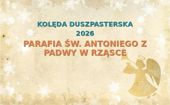 Parafia św. Antoniego z Padwy w Rząsce – harmonogram kolęd (wizyt duszpasterskich) 2025/2026