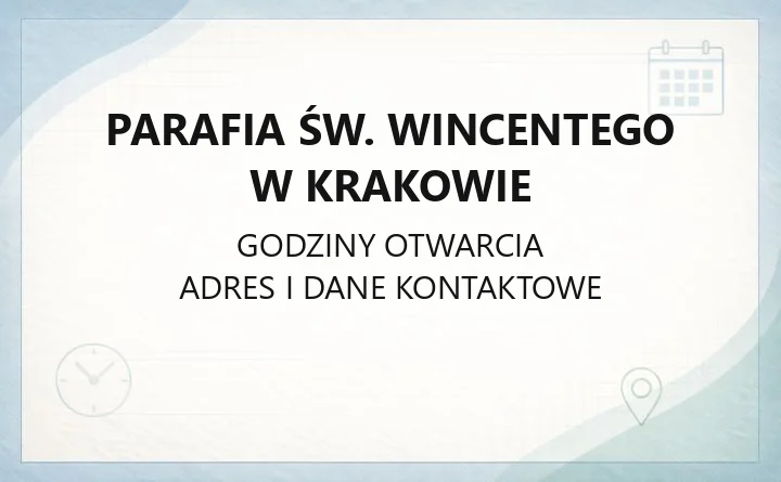 Parafia św. Wincentego w Krakowie - kontakt, kancelaria, msze