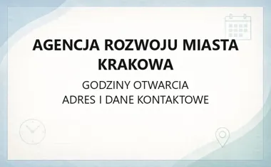 Agencja Rozwoju Miasta Krakowa - kontakt, godziny, informacje