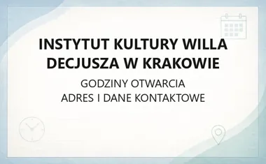Instytut Kultury Willa Decjusza w Krakowie - kontakt, godziny, informacje
