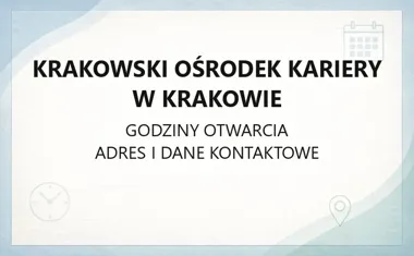 Krakowski Ośrodek Kariery w Krakowie - kontakt, godziny, informacje