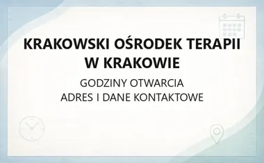 Krakowski Ośrodek Terapii w Krakowie - kontakt, godziny, informacje