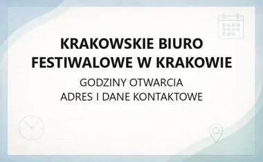 Krakowskie Biuro Festiwalowe w Krakowie - kontakt, godziny, informacje