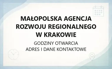 Małopolska Agencja Rozwoju Regionalnego w Krakowie - kontakt, godziny, informacje