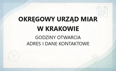Okręgowy Urząd Miar w Krakowie - kontakt, godziny, informacje