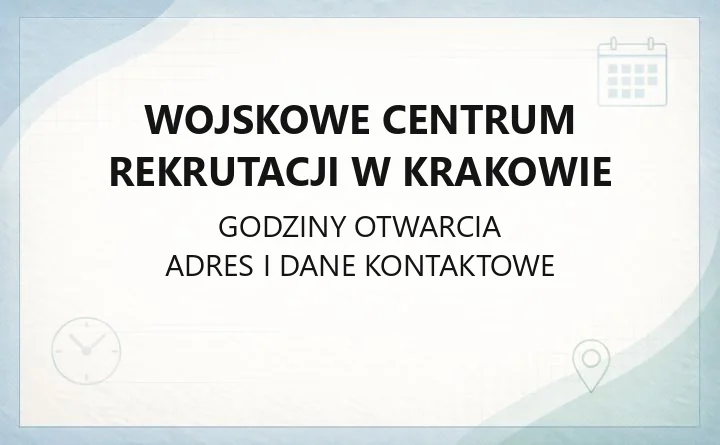 Wojskowe Centrum Rekrutacji w Krakowie - kontakt, godziny, informacje