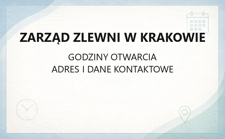 Zarząd Zlewni w Krakowie - kontakt, godziny, informacje