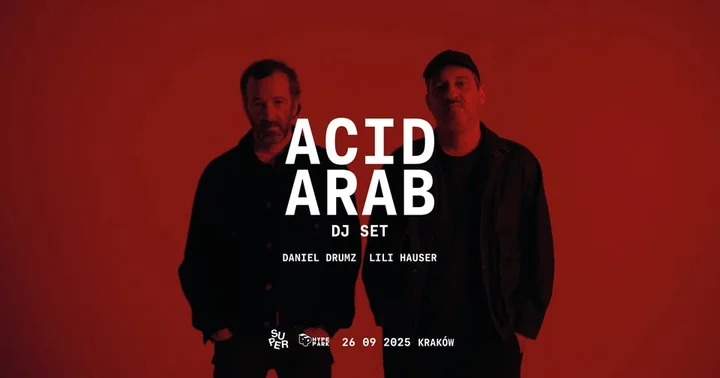 Obrazek przedstawia grafikę promocyjną wydarzenia Acid Arab — koncert DJ-setu w Hype Parku w Krakowie