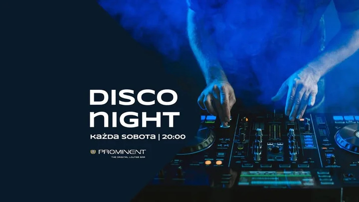 Grafika promocyjna wydarzenia DISCO NIGHT KRAKÓW PROMINENT — sobotnia noc z przebojami 80. i 90.