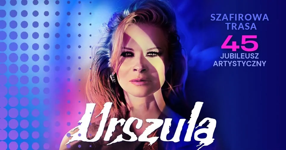 Grafika promocyjna wydarzenia Kraków I URSZULA – Szafirowa Trasa. 45. Jubileusz Artystyczny