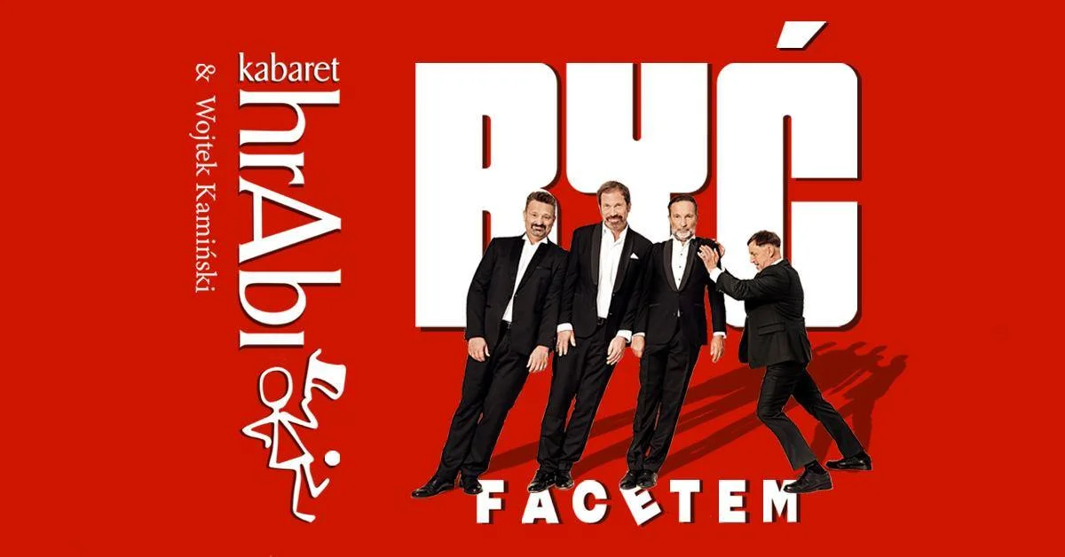 Grafika promocyjna wydarzenia KRAKÓW | Kabaret hrAbi & Wojtek Kamiński | Być Facetem – męska komedia