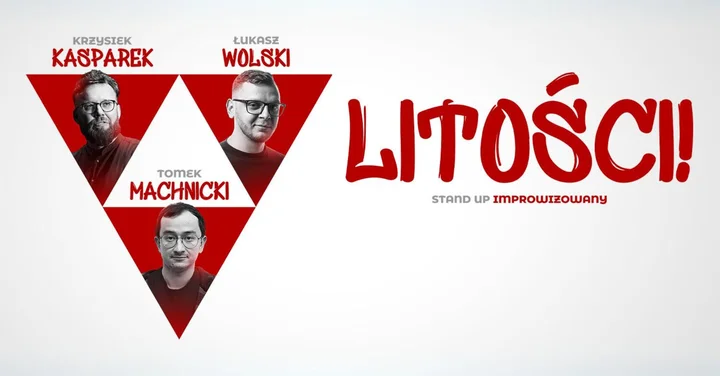 Obrazek przedstawia grafikę promocyjną wydarzenia Improwizowany stand-up „Litości!” w Krakowie — trzyosobowe show komediowe