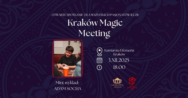 Grafika promocyjna wydarzenia Kraków Magic Meeting #3 — otwarte spotkanie iluzjonistów w Efemerii