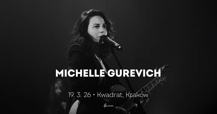 Grafika promocyjna wydarzenia Michelle Gurevich — Kraków: koncert promujący album It Was the Moment