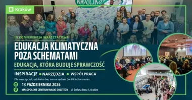 Grafika promocyjna wydarzenia III konferencja warsztatowa „Edukacja klimatyczna poza schematami. Edukacja, która buduje sprawczość”