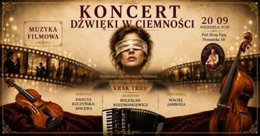 Kraków: Koncert Dźwięki w Ciemności – Muzyka filmowa