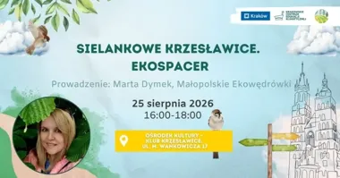 Grafika promocyjna wydarzenia Sielankowe Krzesławice – ekospacer śladami dawnej wsi