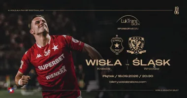 WISŁA KRAKÓW - ŚLĄSK WROCŁAW: mecz ligowy