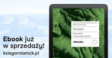 Karpaty w kieszeni - MCK zamienia wielką opowieść w e-book
