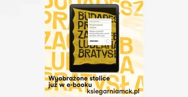 Miasta, które najpierw były stolicami w wyobraźni, a potem na mapie