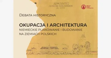 Krakowska architektura w cieniu wojny wraca do rozmowy w Oświęcimiu