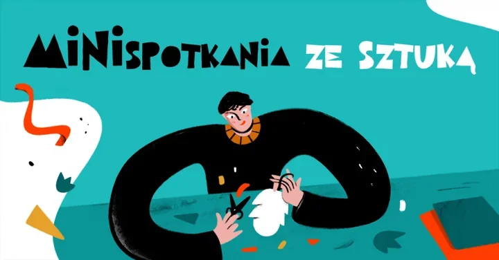 Muzealne zagadki dla rodzin - MINIspotkania ze sztuką w MCK