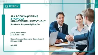 Jedno spotkanie, wiele dróg rozwoju firmy. Przedsiębiorcy spotkają się w Krakowie