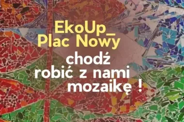 Na Placu Nowym powstanie mozaika z odzysku. Każdy może dołączyć