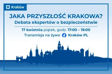 Kraków szykuje się na trudniejsze czasy i stawia bezpieczeństwo w centrum planów