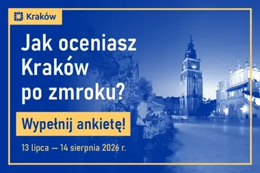 Kraków po zmroku pod lupą. Mieszkańcy ocenią nocne życie miasta