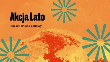 Ostatni tydzień wakacji z Akcją Lato - SCKM zaprasza na „Jeszcze chwilę zabawy”