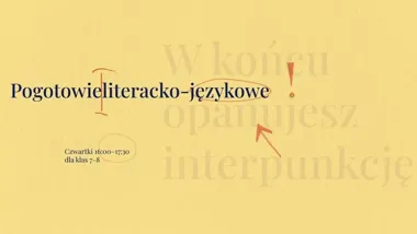 Egzamin ósmoklasisty nie musi być koszmarem – warsztaty polonistyczne w Krakowie