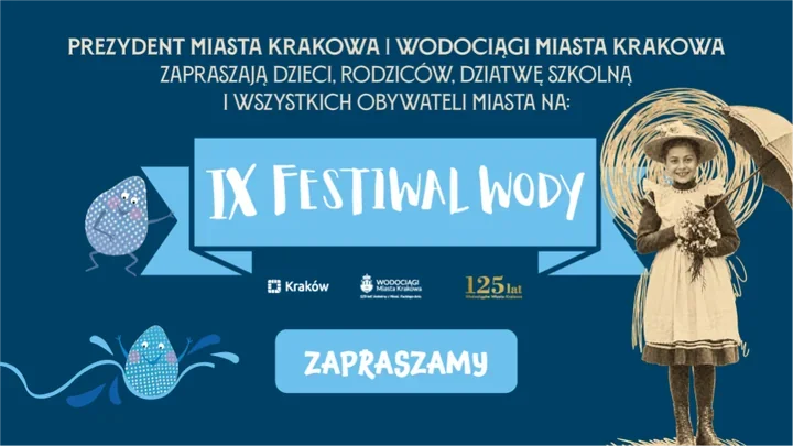 Festiwal Wody w Krakowie pokaże 125 lat wodociągów i dawny Kraków