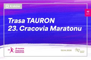 Maraton przez zabytki i bulwary – TAURON 23. Cracovia Maraton zaprasza na trasę